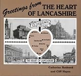 Greetings from the heart of Lancashire : a wander around the very heart of old Lancashire in picture postcards