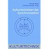 Kulturtechniken der Synchronisation