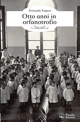 Otto anni in orfanotrofio (Italian Edition)