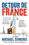 Detour De France: An Englishman in Search of a Continental Education