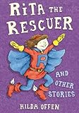 Rita the rescuer and other stories