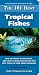 The 101 Best Tropical Fishes