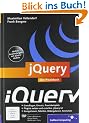 jQuery: Das Praxisbuch (Galileo Computing)