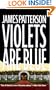 Violets Are Blue (Turtleback School & Library Binding Edition) (Alex Cross Novels (Prebound))