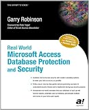 Real World Microsoft Access Database Protection and Security