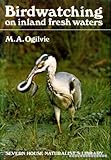 Birdwatching : on inland fresh waters