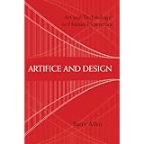 Artifice and Design: Art and Technology in Human Experience