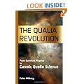 The Qualia Revolution: From Quantum Physics to Cosmic Qualia Science