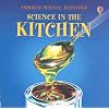 Science in the Kitchen (Usborne Science Activities)