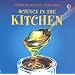 Science in the Kitchen (Science Activities)