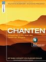 Chanten: Eintauchen in die Welt des heilsamen Singens