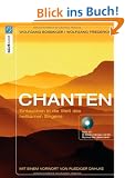 Chanten: Eintauchen in die Welt des heilsamen Singens