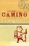 Walking the Camino: A Modern Pilgrimage to Santiago