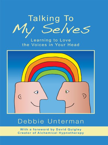 Talking to My Selves: Learning to Love the Voices in Your Head