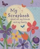 My Scrapbook: About Me, My Friends, and My Family with Sticker and Other and Stencils (My Scrapbook)