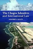 The Chagos islanders and international law