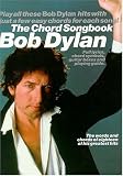 The Chord Songbook: Bob Dylan