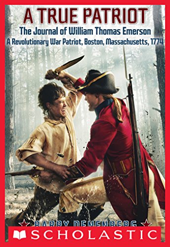 A True Patriot: The Journal of William Thomas Emerson