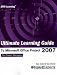 Ultimate Learning Guide to Microsoft Office Project 2007 (Epm Learning)