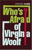 Whos Afraid of Virginia Woolf? (Vintage classics)