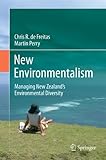 New environmentalism : challenges and responses in managing New Zealand's environmental diversity