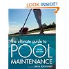 The Ultimate Guide to Pool Maintenance, Third Edition