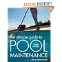 The Ultimate Guide to Pool Maintenance, Third Edition