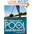 The Ultimate Guide to Pool Maintenance, Third Edition
