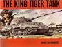 The King Tiger Tank (v. 1)