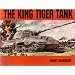 The King Tiger Tank (v. 1)