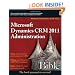 Microsoft Dynamics CRM 2011 Administration Bible