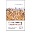 Unsere Nahrung, unser Schicksal