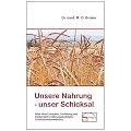Unsere Nahrung, unser Schicksal