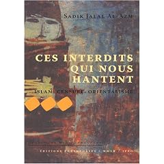 Ces interdits qui nous hantent : Islam, censure, orientalisme