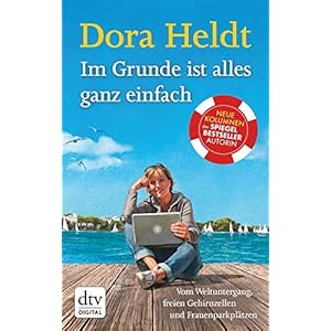 Im Grunde ist alles ganz einfach: Vom Weltuntergang, von freien Gehirnzellen und Frauenparkplätzen