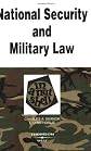 National Security and Military Law in a Nutshell
