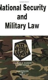 National Security and Military Law in a Nutshell
