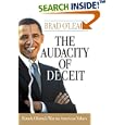 The Audacity of Deceit: Barack Obama's War on American Values by Brad O'Leary
