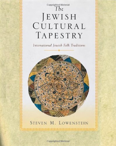 The Jewish Cultural Tapestry: International Jewish Folk Traditions