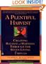 A Plentiful Harvest: Creating Balance and Harmony Through the Seven Living Virtues