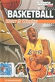 Basketball: How It Works (The Science of Sports)