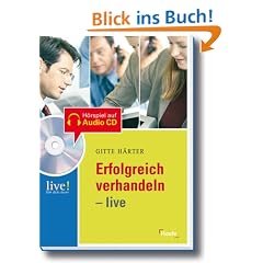 Erfolgreich verhandeln live - mit H�r-CD