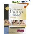 Introduction to Massage Therapy (Lww Massage Therapy and Bodywork Educational Series) by Mary Beth Braun and Stephanie J Simonson