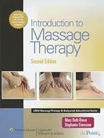 Introduction to Massage Therapy (Lww Massage Therapy & Bodywork Educational Series)