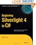Beginning Silverlight 4 in C# (Expert's Voice in Silverlight)