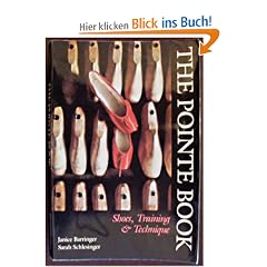 The Pointe Book: Shoes, Training and Technique