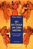Mit den Engeln das Leben meistern