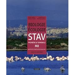 Biologie-�cologie STAV 1e et Te M8 - gestion du vivant et des ressources : Cours et exercices r�solus
