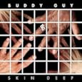 Skin Deep by Buddy Guy