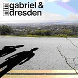 Gabriel & Dresden [Special Edition w/ Bonus CD]